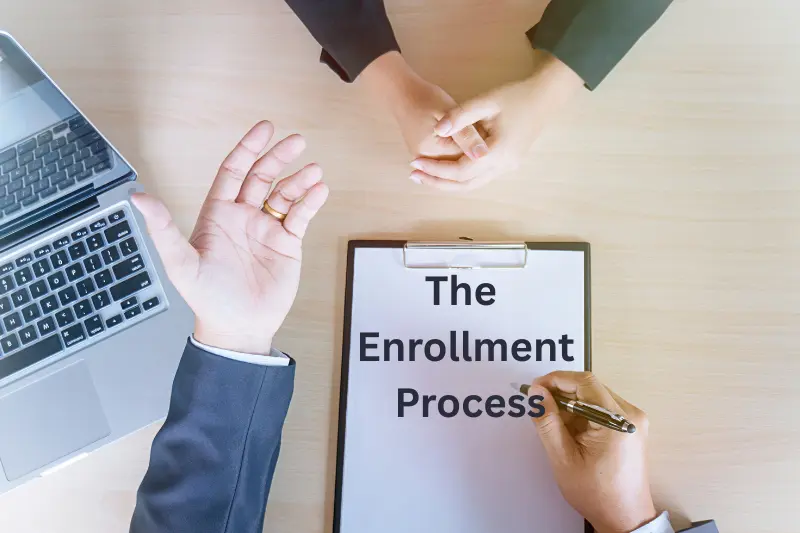 The Enrollment Process