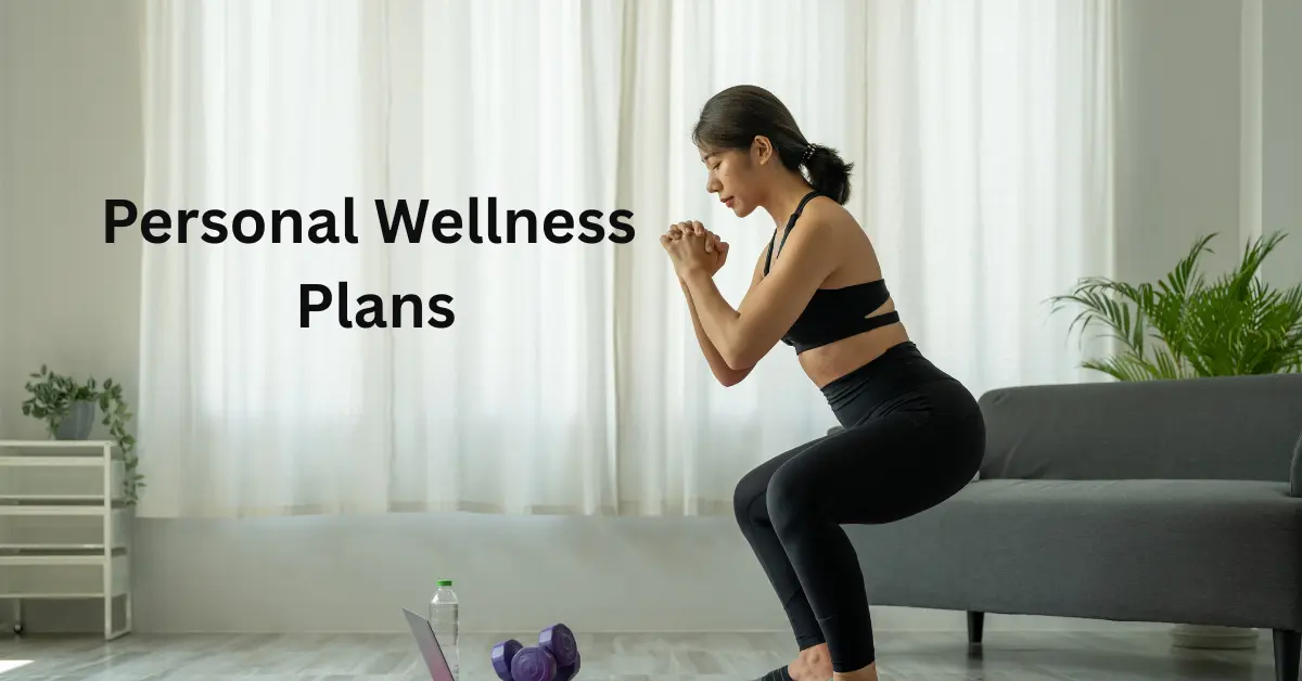 Personal Wellness Plans
