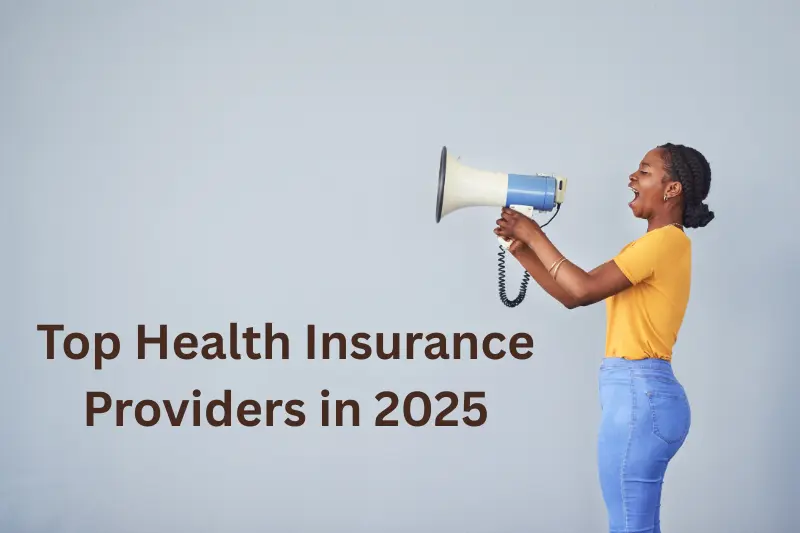 Top Health Insurance Providers in 2025