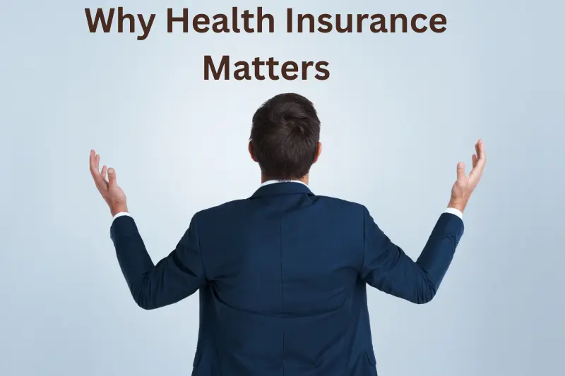 Why Health Insurance Matters